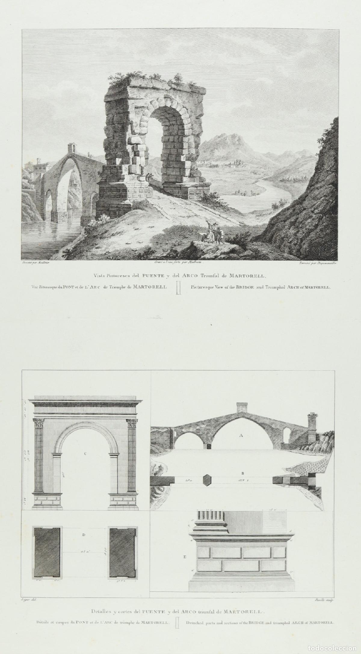 Arte: Vista Pintoresca del Puente y del Arco Triunfal de Martorell junto con Detalles y cortes del Puente