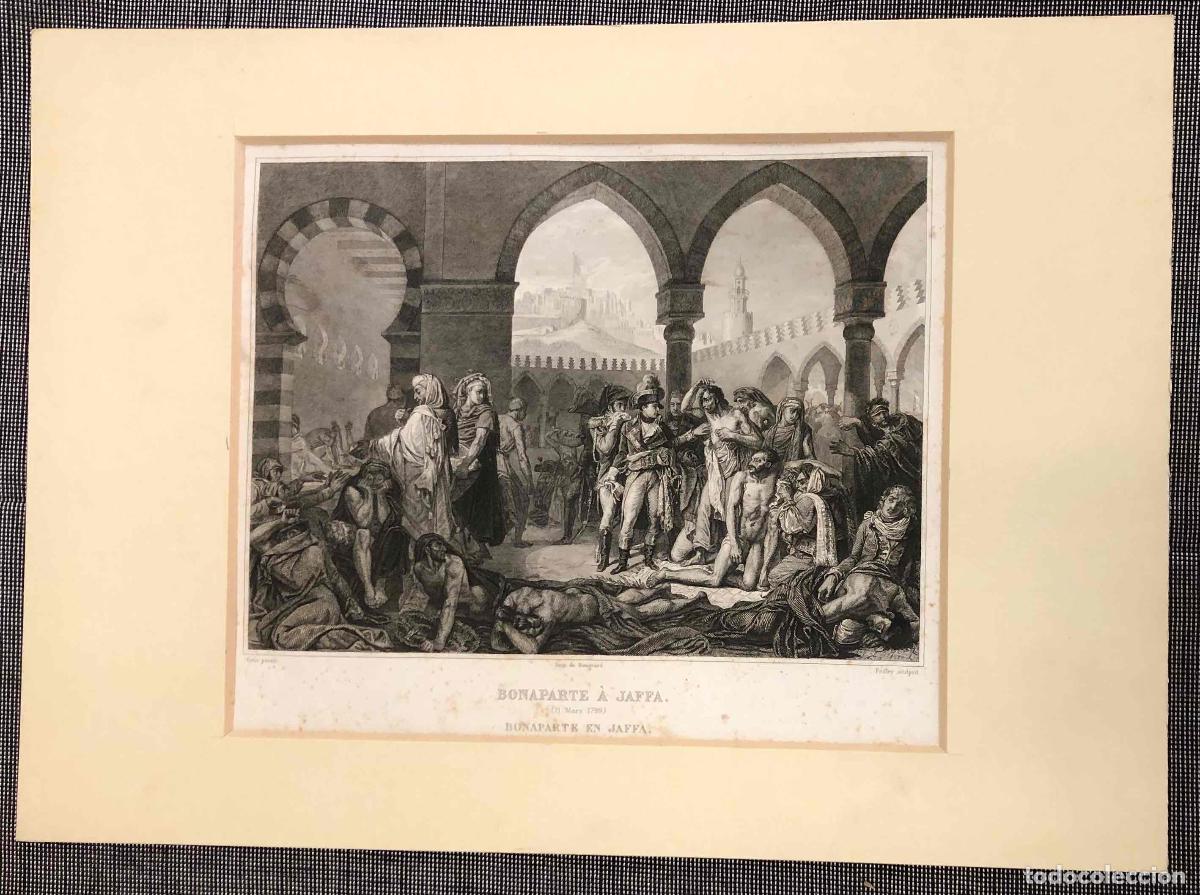 Arte: GRABADO CALCOGRAFICO NAPOLEON. BONAPARTE EN JAFFA 11 MARS 1799