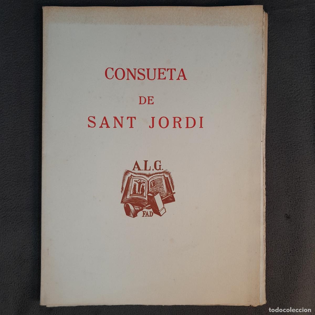 Arte: L-7483. CONSUETA DE SAN JORDI. MIRACLE CATALA DEL SEGLE XIV. BARCELONA, ABRIL 1952.