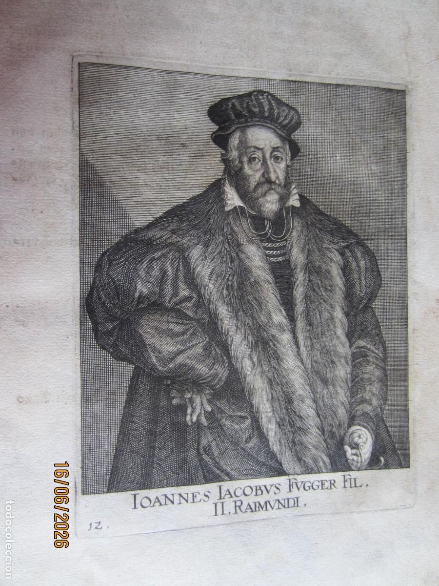 Arte: 162O-GRABADO ORIGINAL DE JOHANN JAKOB FUGGER RAIMUNDI.F&Uacute;CARES DE ALMAGRO EN CIUDAD REAL