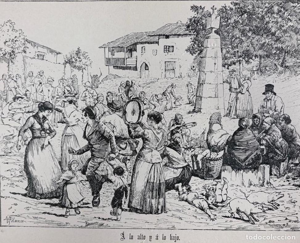 Arte: &rdquo;A LO ALTO Y A LO BAJO&rdquo;. ESCENA COSTUMBRISTA DE ROMER&Iacute;A C&Aacute;NTABRA &ndash; ADOLFO POLANCO &ndash; CA. 1890-1900