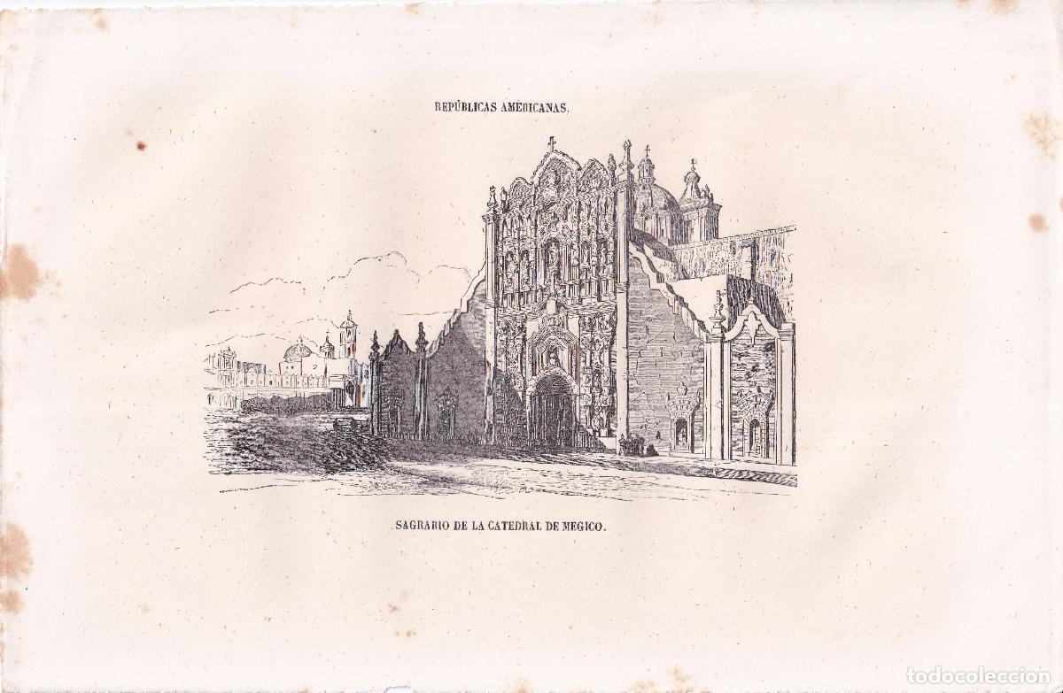 Arte: GRABADO SAGRARIO DE LA CATEDRAL DE M&Eacute;XICO (c.1850)