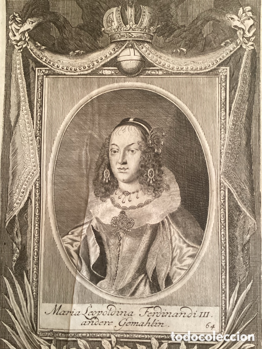 Arte: Grabado en Cobre (1721) Retrato de la Emperatriz Mar&iacute;a Leopoldina de Austria. Placa 64 ( 1761)