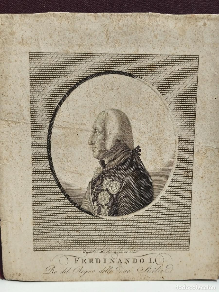Art: ANTIGUO GRABADO. RETRATO DE FERNANDO I, REY DEL REYNO DE LAS DOS SICILIAS. MORGHEN.