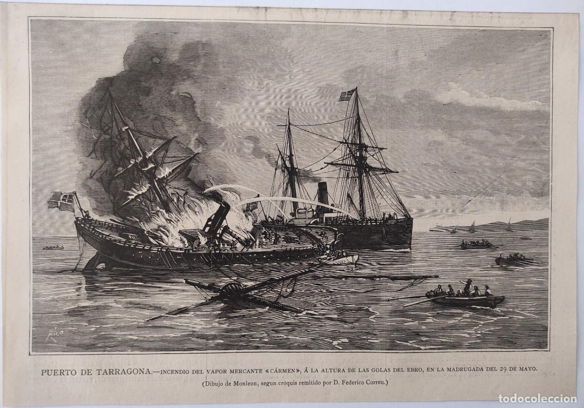 Arte: GRABADO. ESPA&Ntilde;A. TARRAGONA. INCENDIO VAPOR MERCANTE CARMEN. GOLAS DEL EBRO
