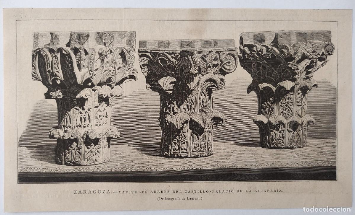 Arte: GRABADO. ESPA&Ntilde;A. ZARAGOZA. PALACIO ALJAFERIA. CAPITELES ARABES DEL CASTILLO. ARQUITECTURA.