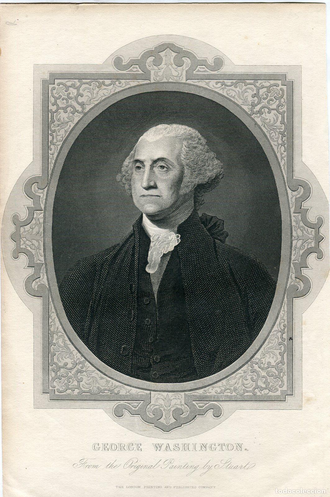 Arte: George Washington - Grabado original seg&uacute;n Gilbert Stuart - s. XIX