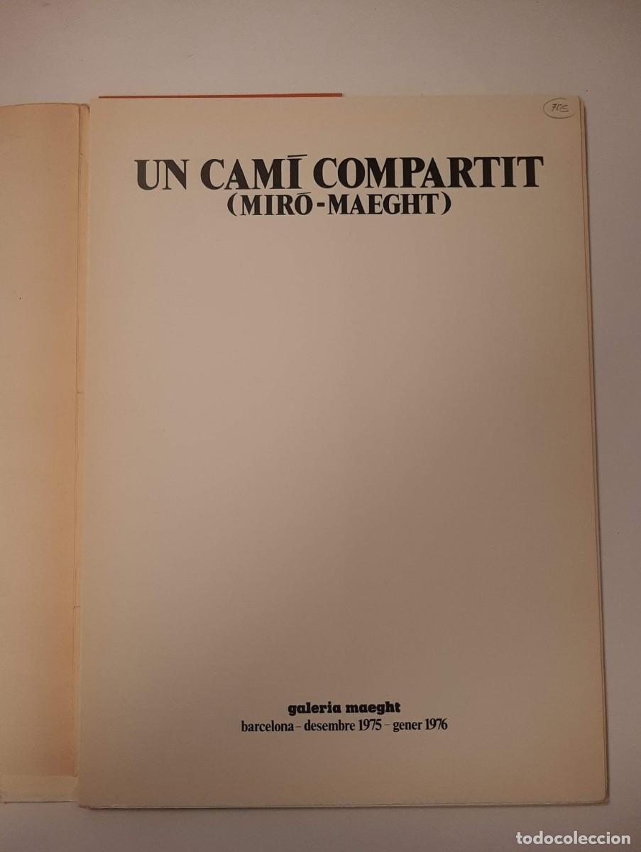 Arte: UN CAM&Iacute; COMPARTIT - JOAN MIR&Oacute; - Foto 2