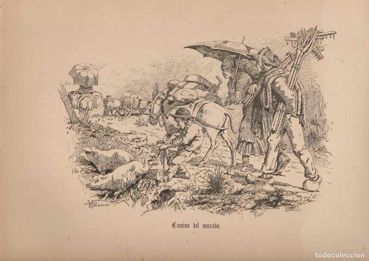 Arte: GRABADO COSTUMBRISTA ADOLFO POLANCO. APUNTES DE VIAJE. CAMINO DEL MERCADO. C. 1890