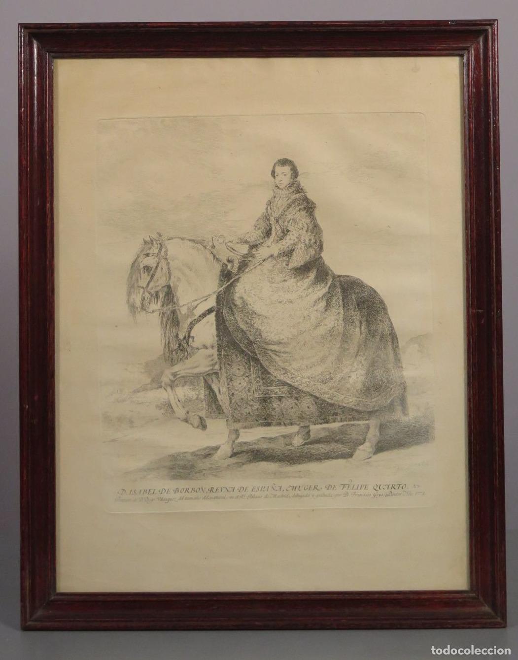 Arte: DO&Ntilde;A ISABEL DE BORBON. REYNA DE ESPA&Ntilde;A. GRABADO POR FRANCISCO DE GOYA. 1778