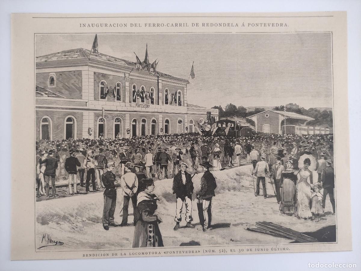 Arte: GRABADO. ESPA&Ntilde;A. INAUGURACION FERROCARRIL REDONDELA A PONTEVEDRA 1/2. BENDICION LOCOMOTORA. SOCIEDAD