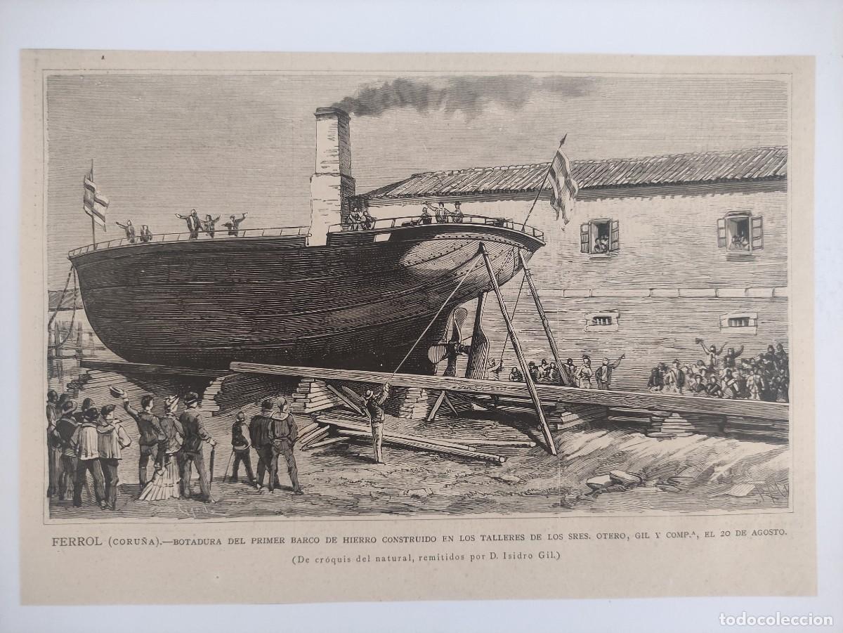 Arte: GRABADO. ESPA&Ntilde;A. GALICIA. CORU&Ntilde;A. FERROL. BOTADURA PRIMER BARCO DE HIERRO. TALLER OTERO GIL Y CIA