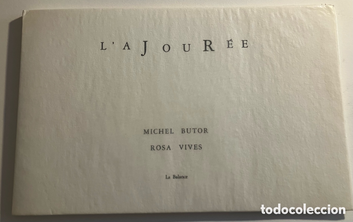 Arte: Michel Butor & Rosa Vives. L&rsquo;Ajour&eacute;e 1990