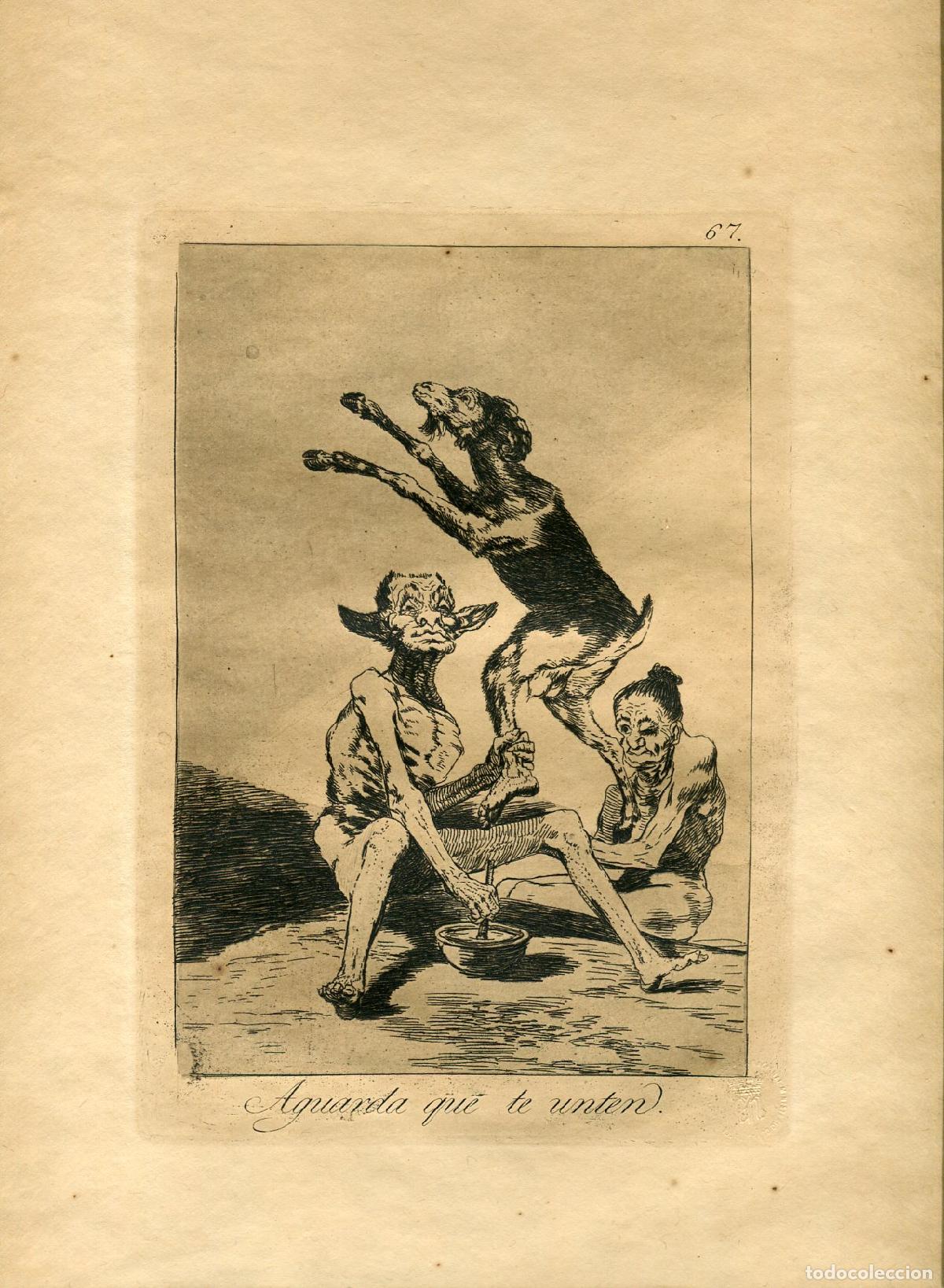 Arte: Aguarda que te unten, Capricho n&ordm; 67 - Aguafuerte original de Goya - Ed. 1937