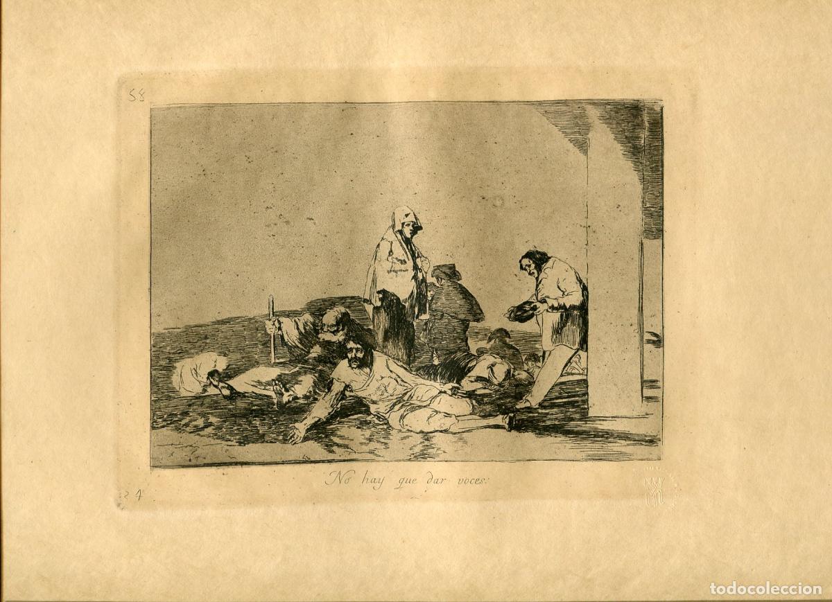 Art: No hay que dar voces, Desastre n&ordm; 58 - Aguafuerte original de Goya - Ed. 1937