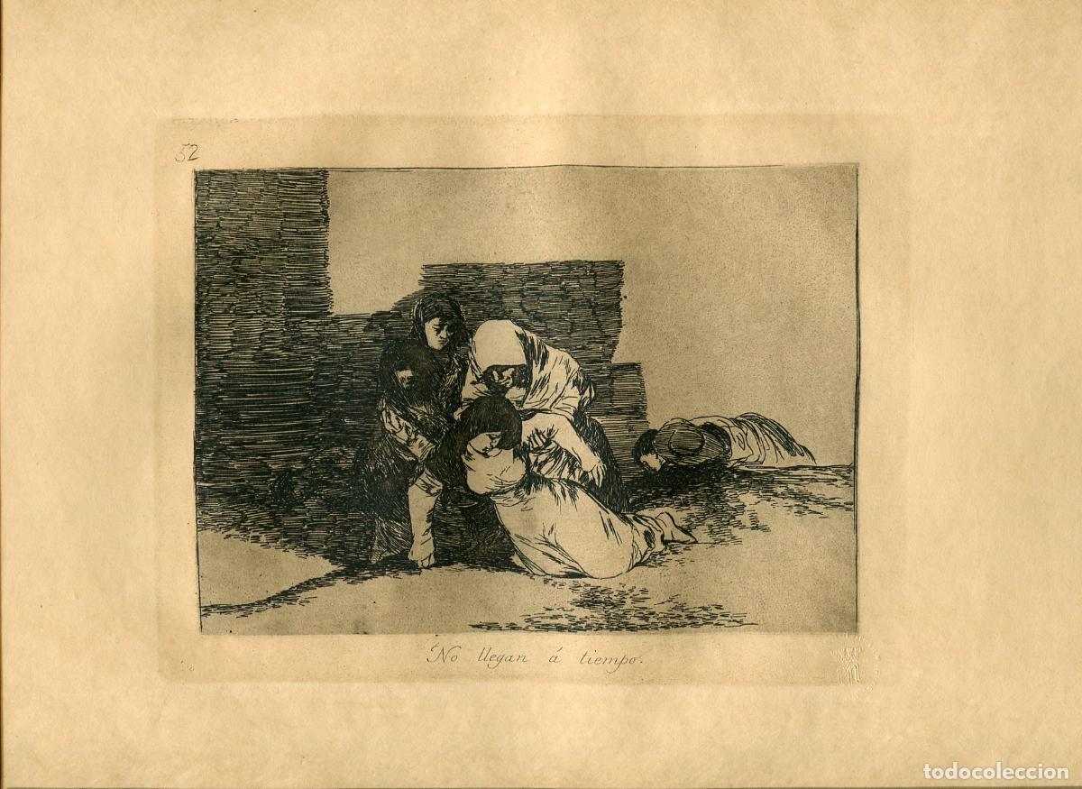 Arte: No llegan a tiempo, Desastre n&ordm; 52 - Aguafuerte original de Goya - Ed. 1937