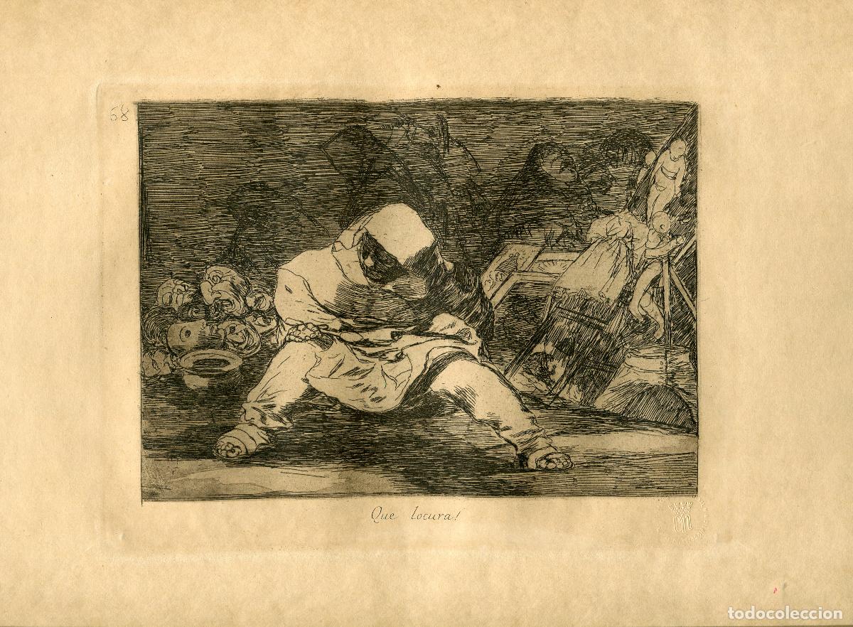 Arte: &iexcl;Qu&eacute; locura!, Desastre n&ordm; 68 - Aguafuerte original de Goya - Ed. 1937