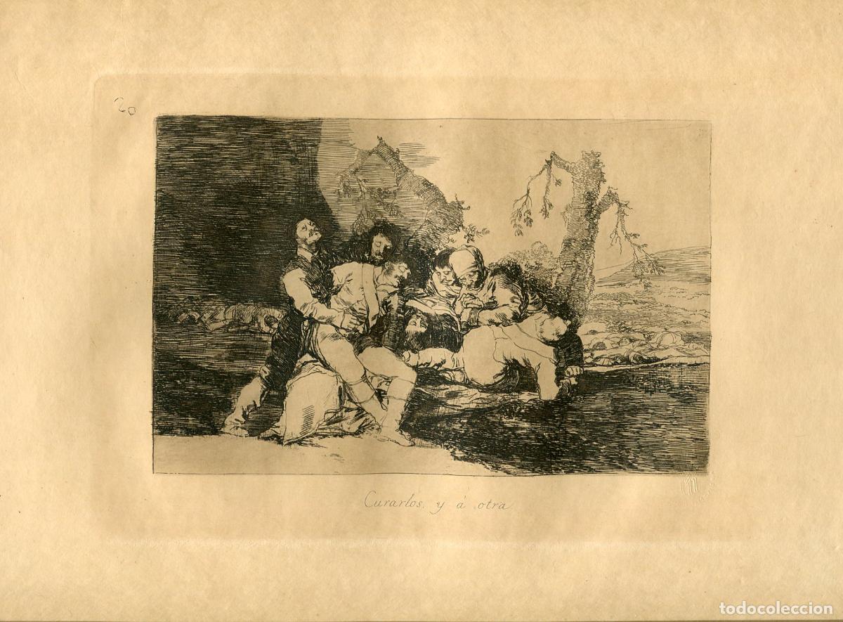 Arte: Curarlos, y a otra, Desastre n&ordm; 20 - Aguafuerte original de Goya - Ed. 1937