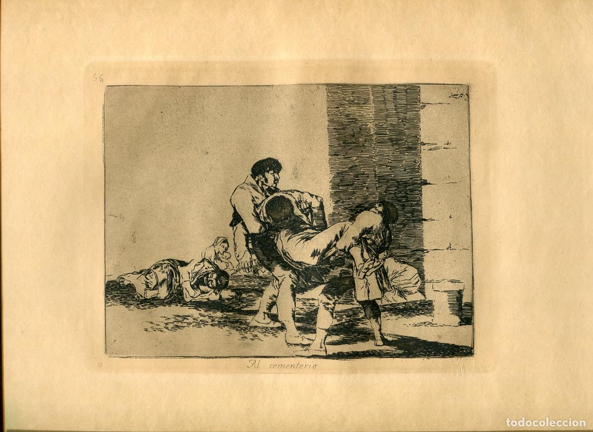 Arte: Al cementerio, Desastre n&ordm; 56 - Aguafuerte original de Goya - Ed. 1937