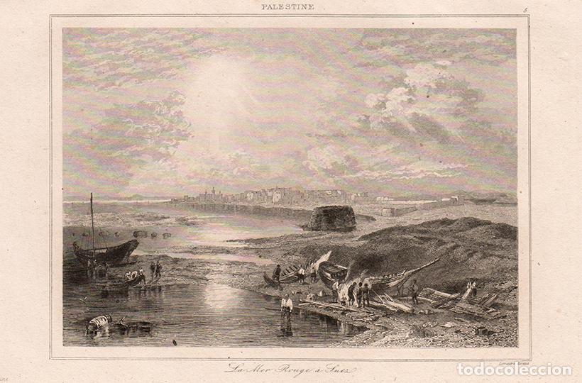 Arte: GRABADO AL ACERO DE 1845, VISTA DEL MAR ROJO EN SUEZ, EGIPTO, &Eacute;XODO, ANTIGUA PALESTINA, DE LEMA&Icirc;TRE