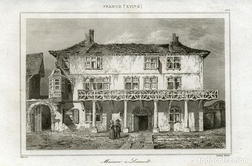 Arte: GRABADO AL ACERO DE 1843, CASA DEL SIGLO XVI EN LUXEUIL-LES-BAINS, FRANCO CONDADO, FRANCIA, LEMA&Icirc;TRE