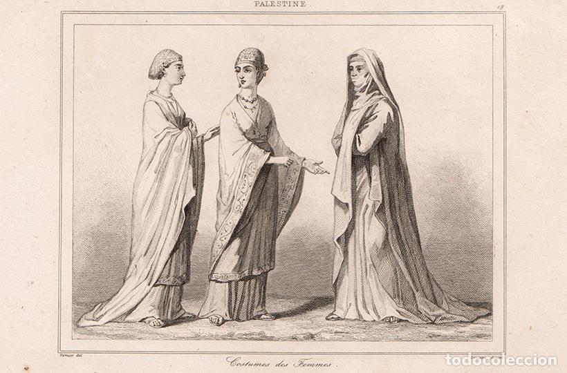 Arte: GRABADO AL ACERO DE 1845, INDUMENTARIA FEMENINA TRADICIONAL DE LA ANTIGUA PALESTINA, DE LEMA&Icirc;TRE