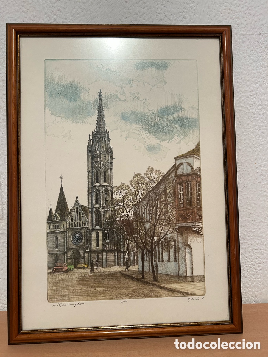 Arte: Grabado Original de la Iglesia de Mat&iacute;as (Budapest) - Domokos Ga&aacute;l. Serie Limitada 6/19&rdquo;