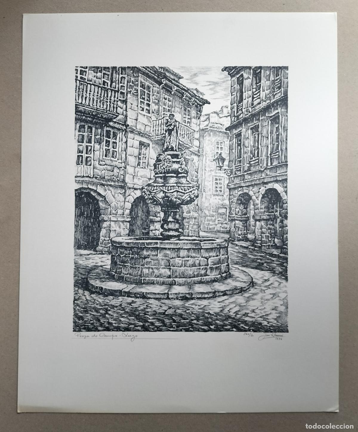 Arte: LUGO - PRAZA DO CAMPO (1976) -JOS&Eacute; RAM&Oacute;N I. R.- FIRMA MANUSCRITA-NUMERADA 2/300