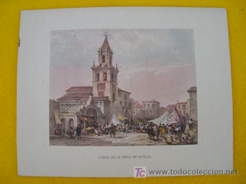 Arte: Antigua l&aacute;mina : IGLESIA DE LA FERIA EN SEVILLA