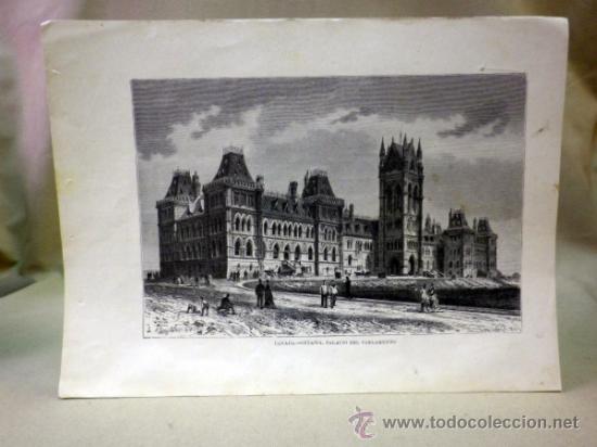 Art: LAMINA, LAMINA ANTIGUA,CANADA, OTTAWA, PALACIO DEL PARLAMENTO, 22 X 32 CM