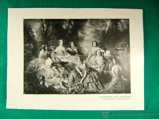 Art: LA EMPERATRIZ EUGENIA ENTRE DAMAS DE SU CORTE-CUADRO DE WINTERHALTER-392-ILUSTRACION-1910...