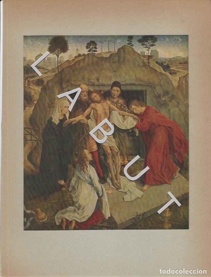 Arte: EL ENTERRAMIENTO DE CRISTO ROGIER VAN DER WEYDEN 48 LM1