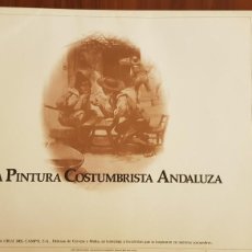 Arte: COLECCIÓN DE 6 LÁMINAS DE PINTURA COSTUMBRISTA ANDALUZA, CRUZCAMPO, 1985