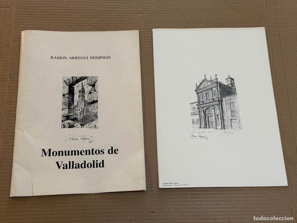 Arte: RAMON ARREGUI DOMINGO / MONUMENTOS DE VALLADOLID / 8 LAMINAS FIRMADAS / c.40 x 29 cm