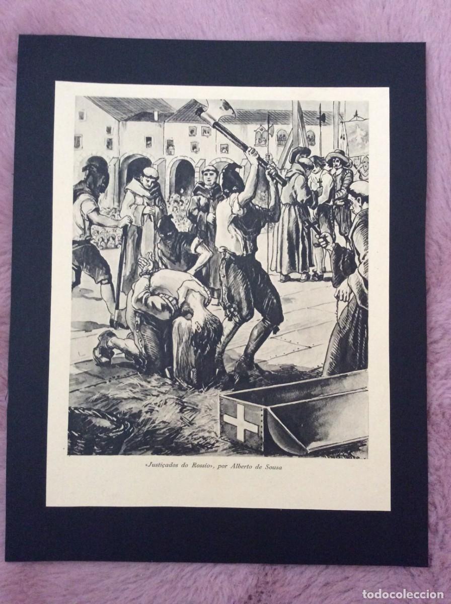 Arte: rama hist&oacute;rico -Justi&ccedil;ados do Rossio - Ano 1941