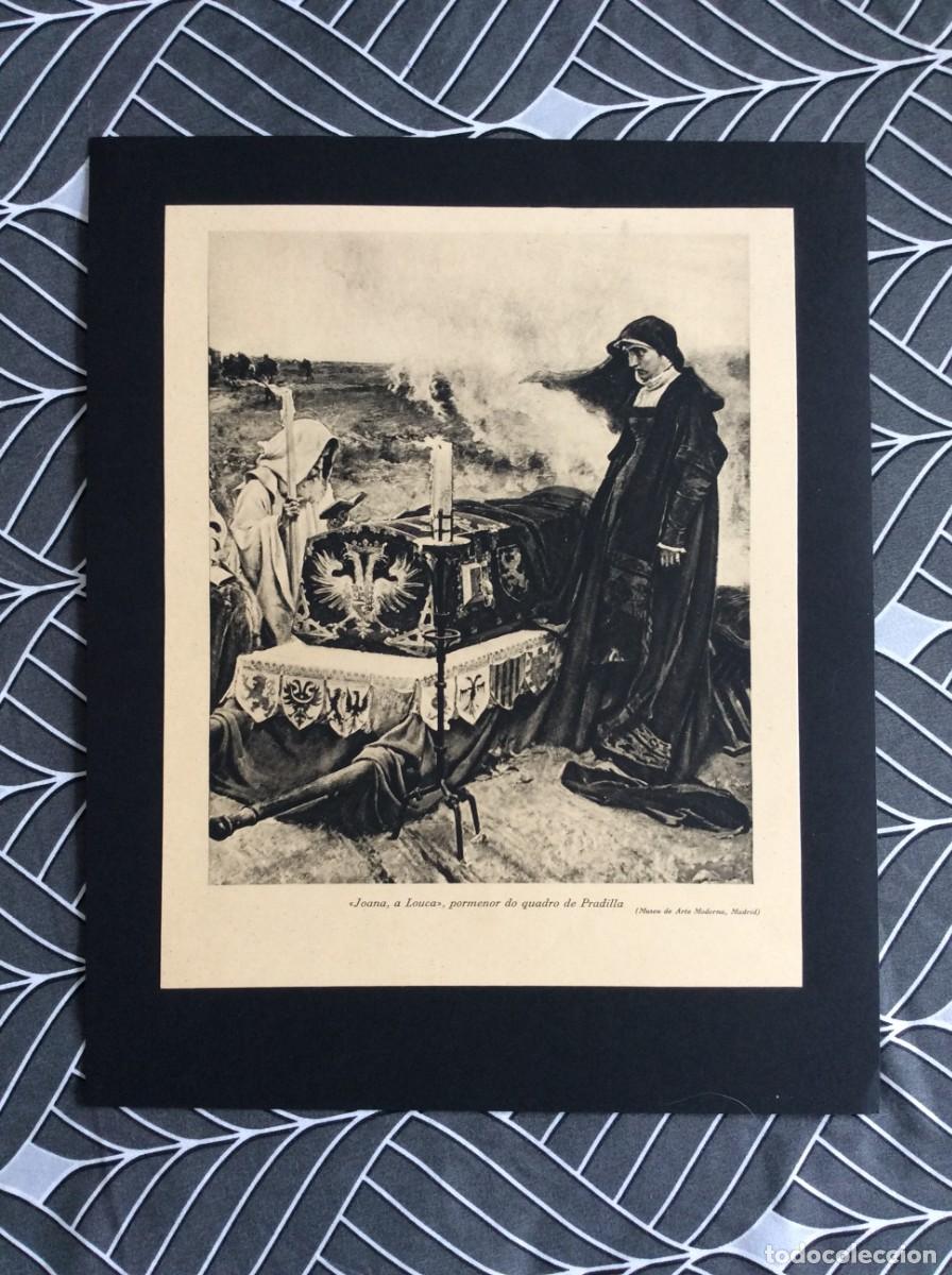 Arte: Drama hist&oacute;rico - Joana, a louca - Pormenor do quadro de Pradilla. L&aacute;mina de 1941