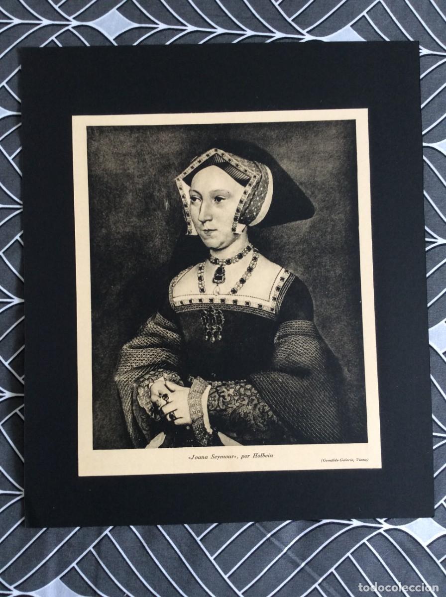 Art: Joana Seymour, por Holbein. L&aacute;mina de 1941