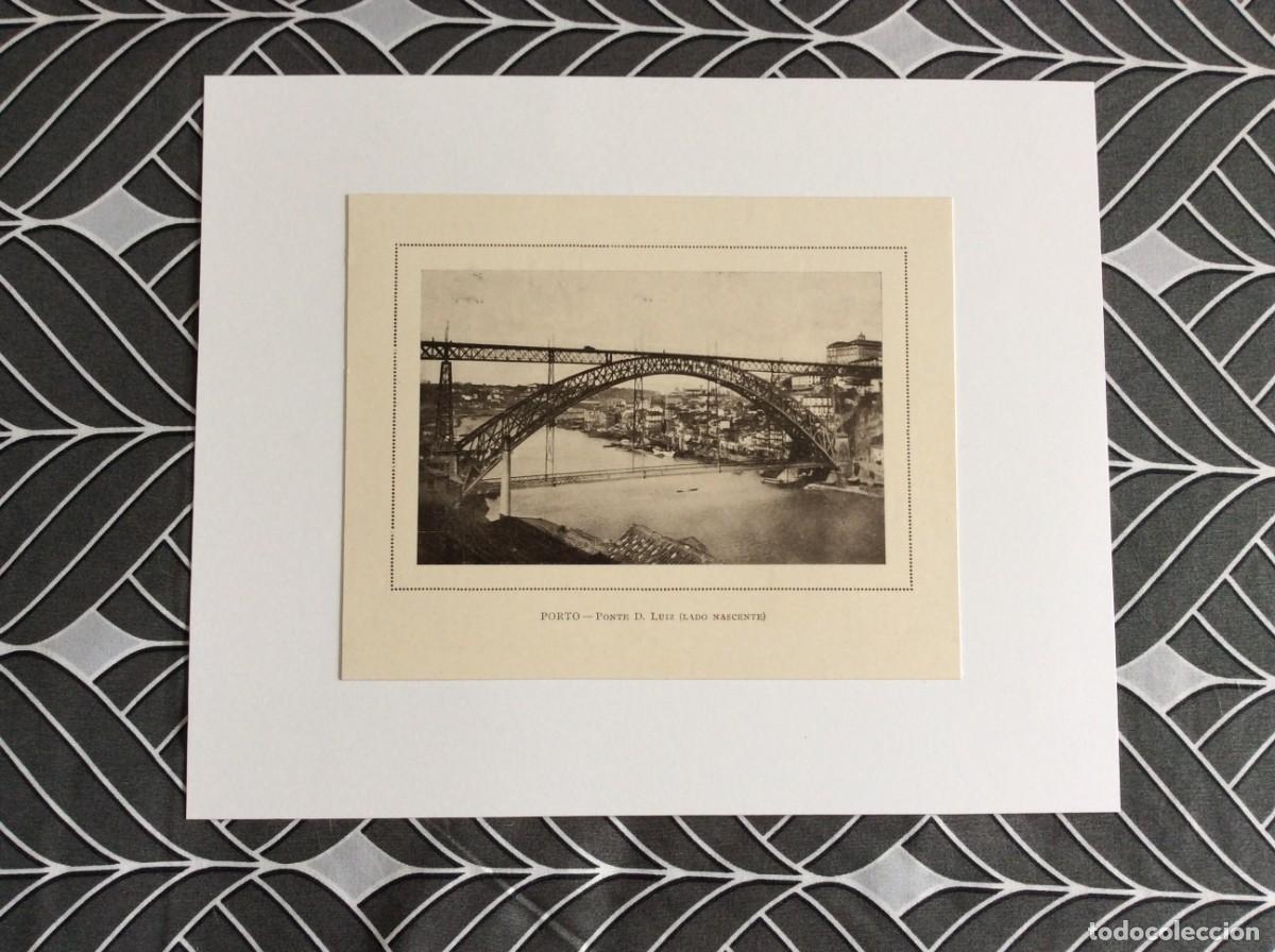 Art: Porto - Ponte D. Luiz ( Lado nascente ). L&aacute;mina fotogr. de 194?