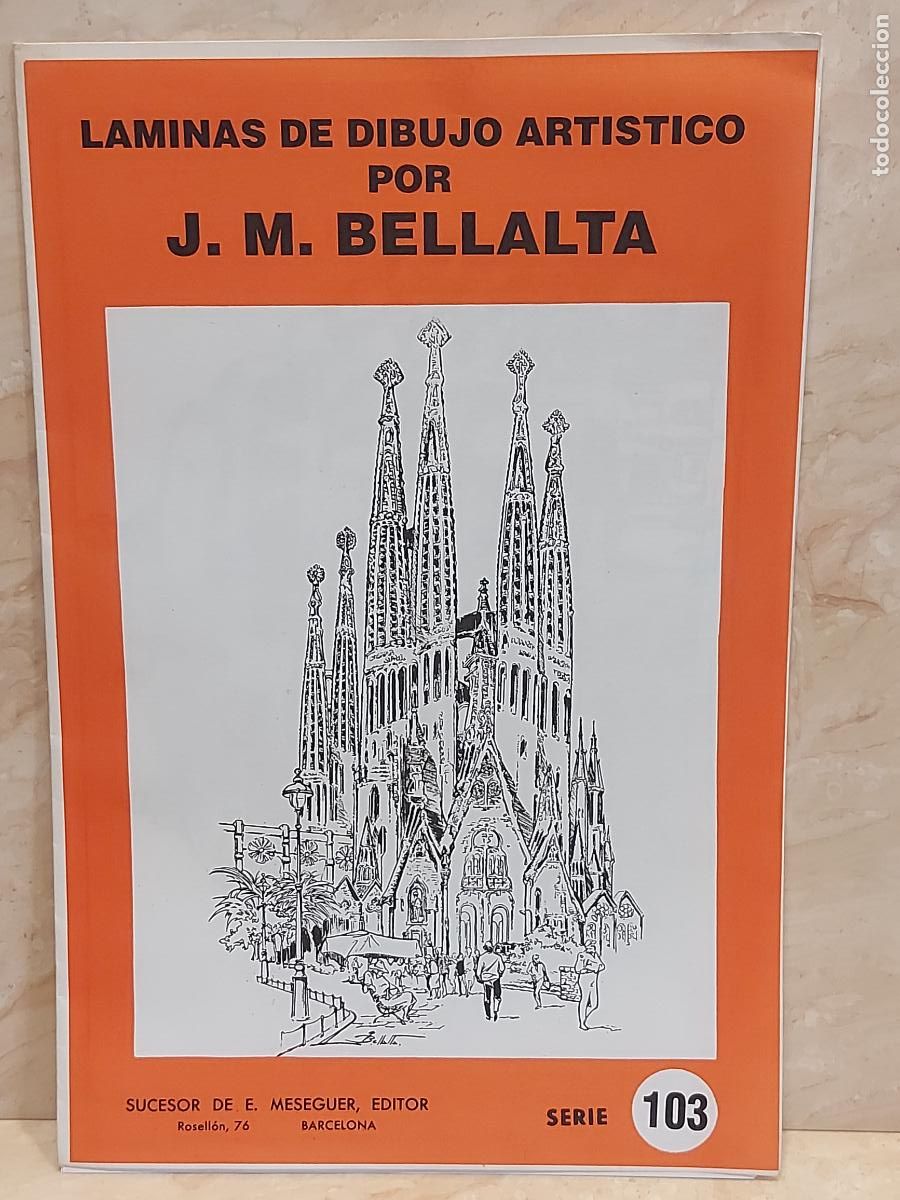 Arte: L&Aacute;MINAS DE DIBUJO ART&Iacute;STICO / SERIE 103-BARCELONA / J.M.BELLALTA / 8 L&Aacute;MINAS / NUEVO