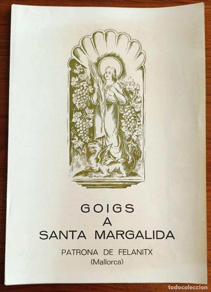 Arte: GOIGS A SANTA MARGALIDA, PATRONA DE FELANITX. MALLORCA, 1987.