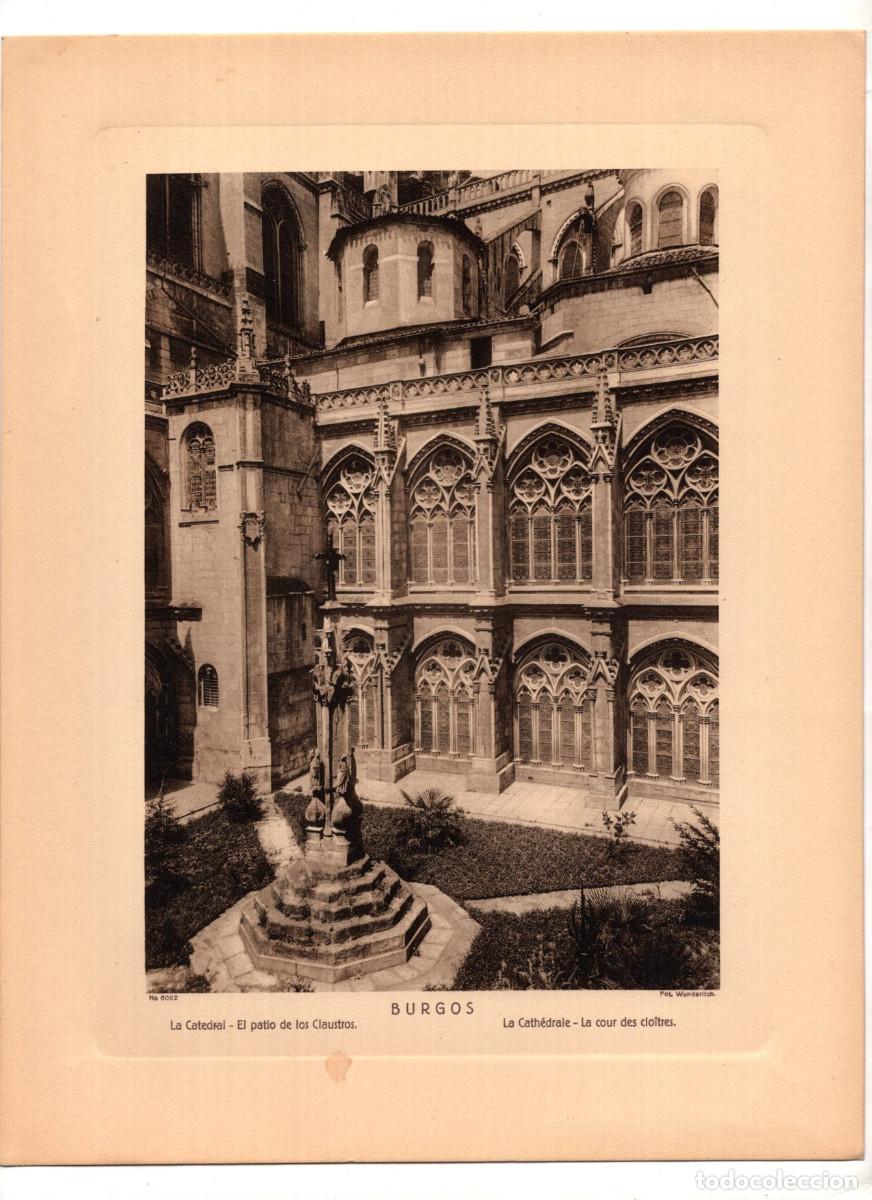 Arte: BURGOS.- LA CATEDRAL - EL PATIO DE LOS CLAUSTROS. 28,7X22,3. FOT. WUNDERLICH.