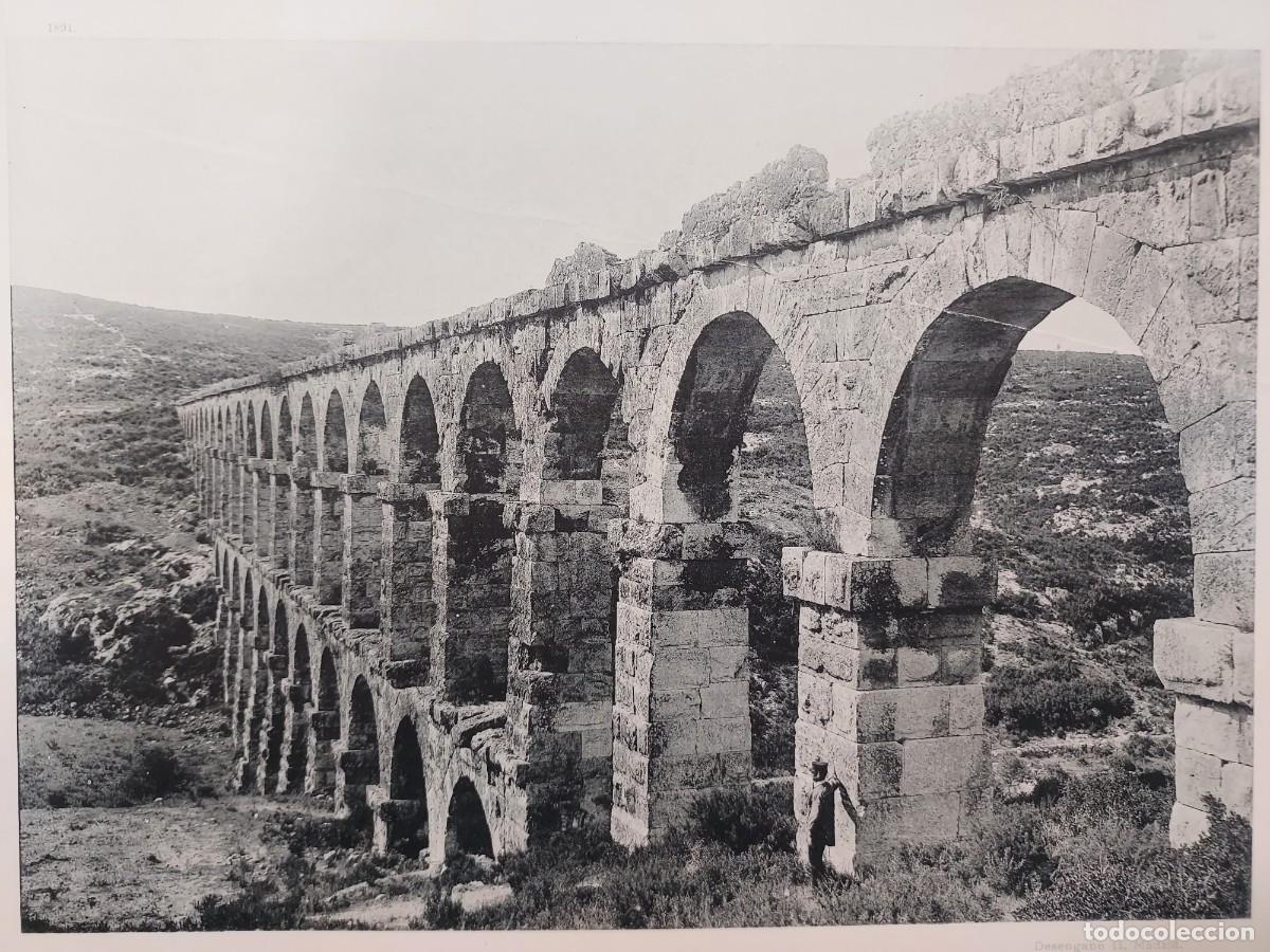 Arte: Fototipia a&ntilde;o 1891: TARRAGONA. EL ACUEDUCTO. Espa&ntilde;a Ilustrada. Hauser Menet. 32x25