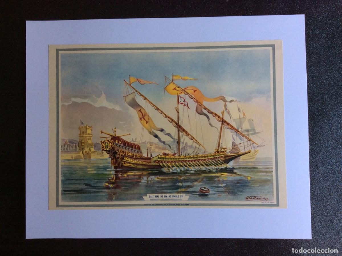 Arte: Gal&eacute; Real do fim do s&eacute;c. XVI. Por Almirante Jo&atilde;o Braz de Oliveira. Estampa original de 1952