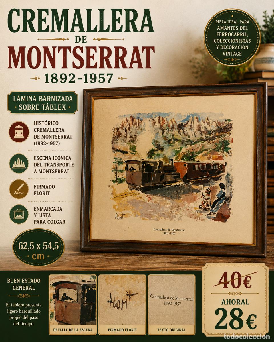 Art: CREMALLERA DE MONTSERRAT 1892-1957 | FLORIT | L&Aacute;MINA BARNIZADA SOBRE T&Aacute;BLEX | 62,5 CM