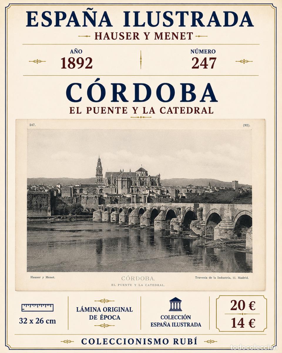 Arte: 1892 | C&Oacute;RDOBA N.&ordm; 247 | EL PUENTE Y LA CATEDRAL | HAUSER Y MENET | ESPA&Ntilde;A ILUSTRADA