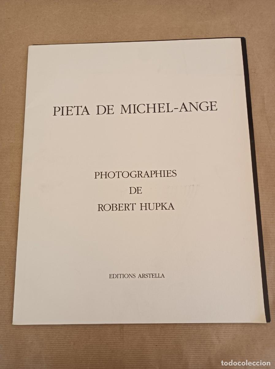 Arte: 12 L&Aacute;MINAS 34 x 42 PIEDAD MIGUEL &Aacute;NGEL PIETA DE MICHEL-ANGE PHOTOGRAPHIES ROBERT HUPKA ED. ARSTELLA