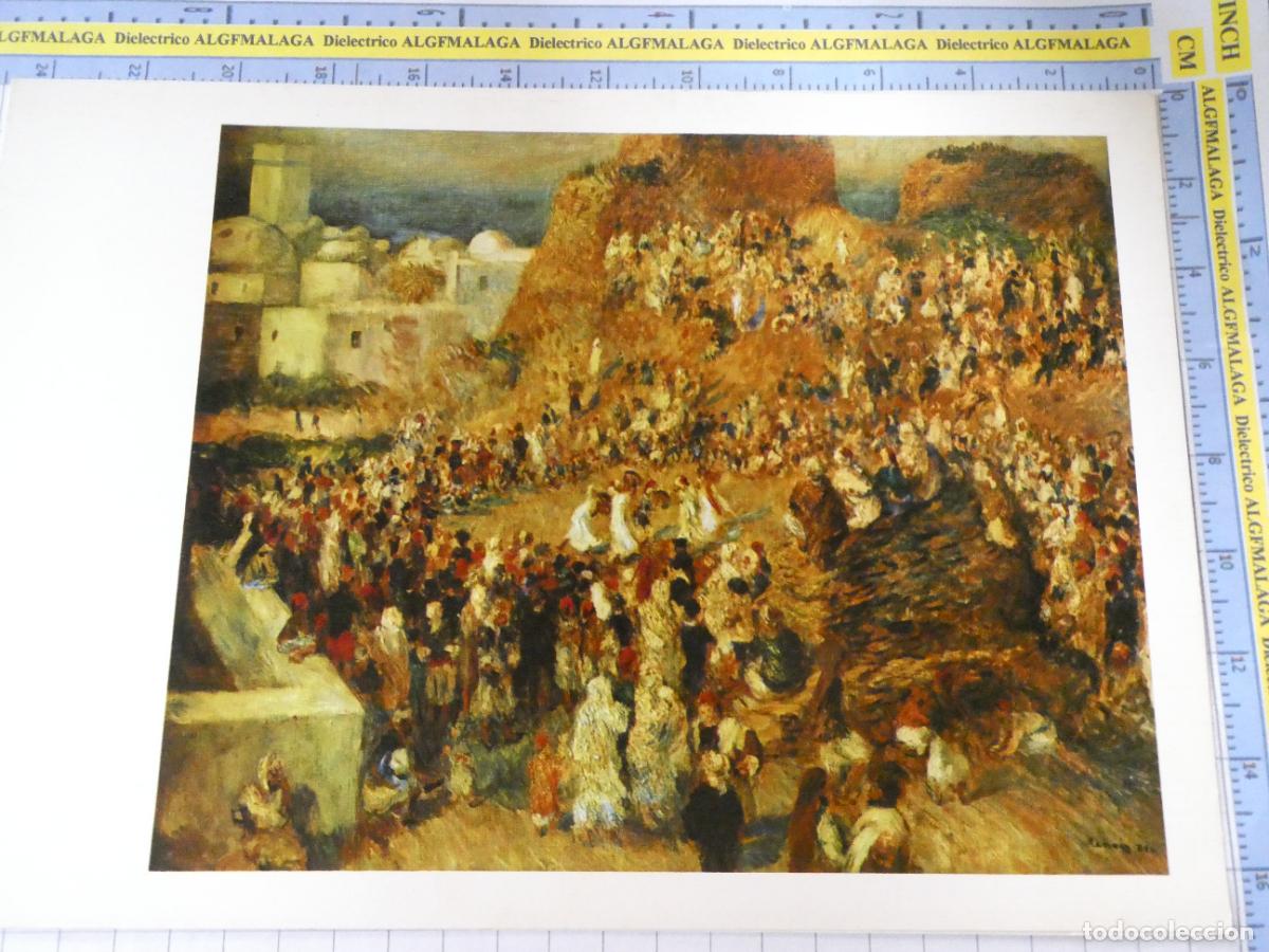 Arte: L&Aacute;MINA ARTE PINTURA MUSEO JEU DE PAUME PARIS. FIESTA MUSULMANA DE AUGUSTE RENOIR. 31