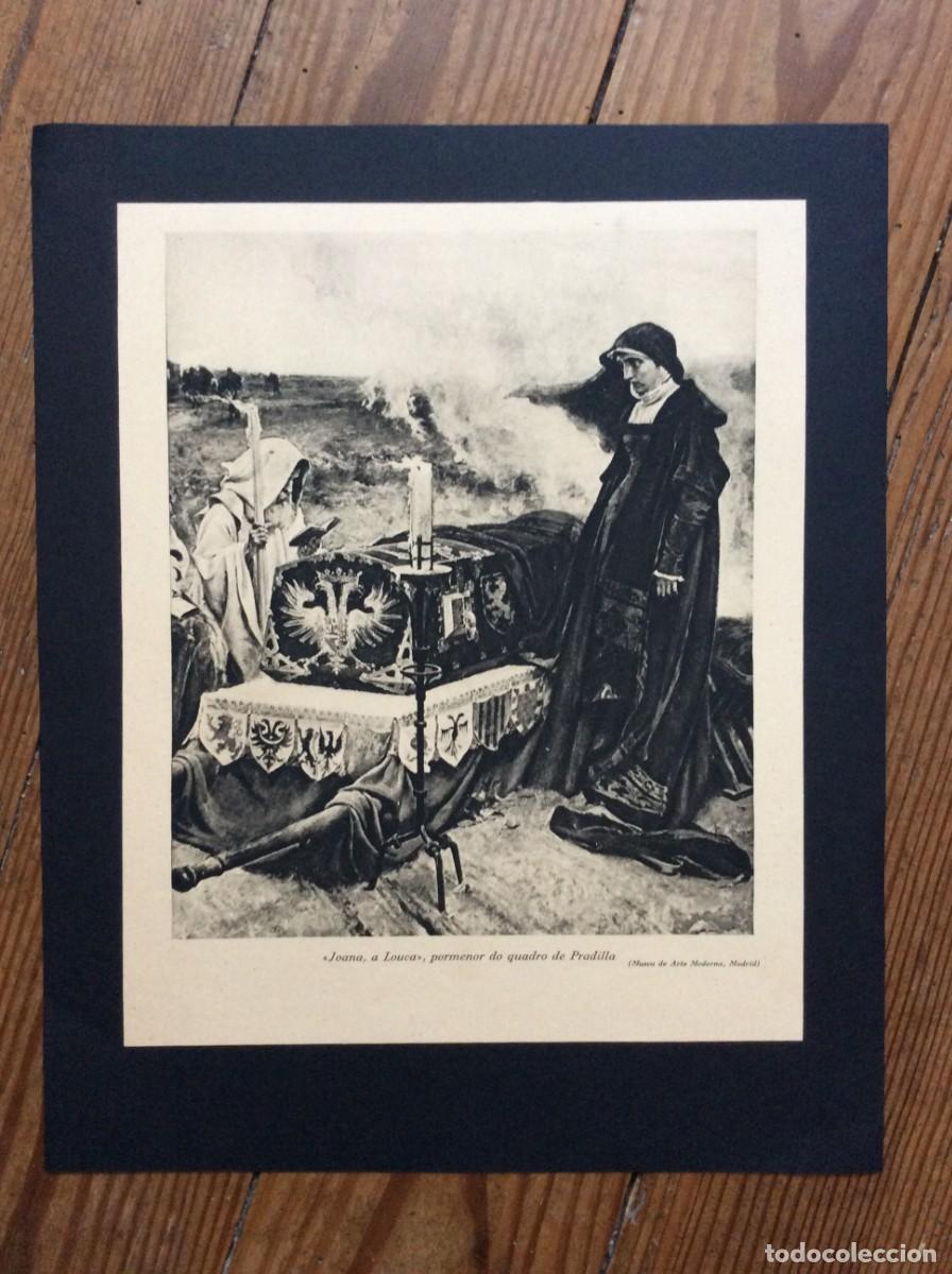 Arte: Drama hist&oacute;rico - Joana, a louca - Pormenor do quadro de Pradilla. L&aacute;mina de 1941. Envio gr&aacute;tis
