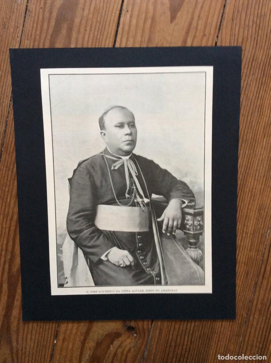 Arte: D. Jos&eacute; Louren&ccedil;o da Costa Aguiar. Bispo do Amazonas. L&aacute;mina de 1905. Envio gr&aacute;tis