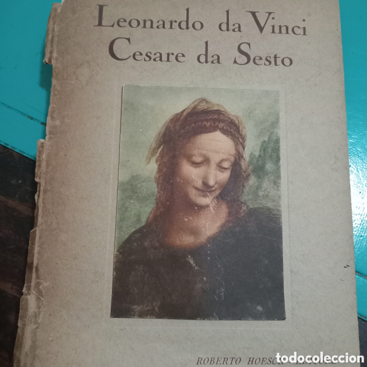 Arte: LEONARDO da VINCI - CARPETA ORIGINA R.HOESCH EDITADA EN MILAN
